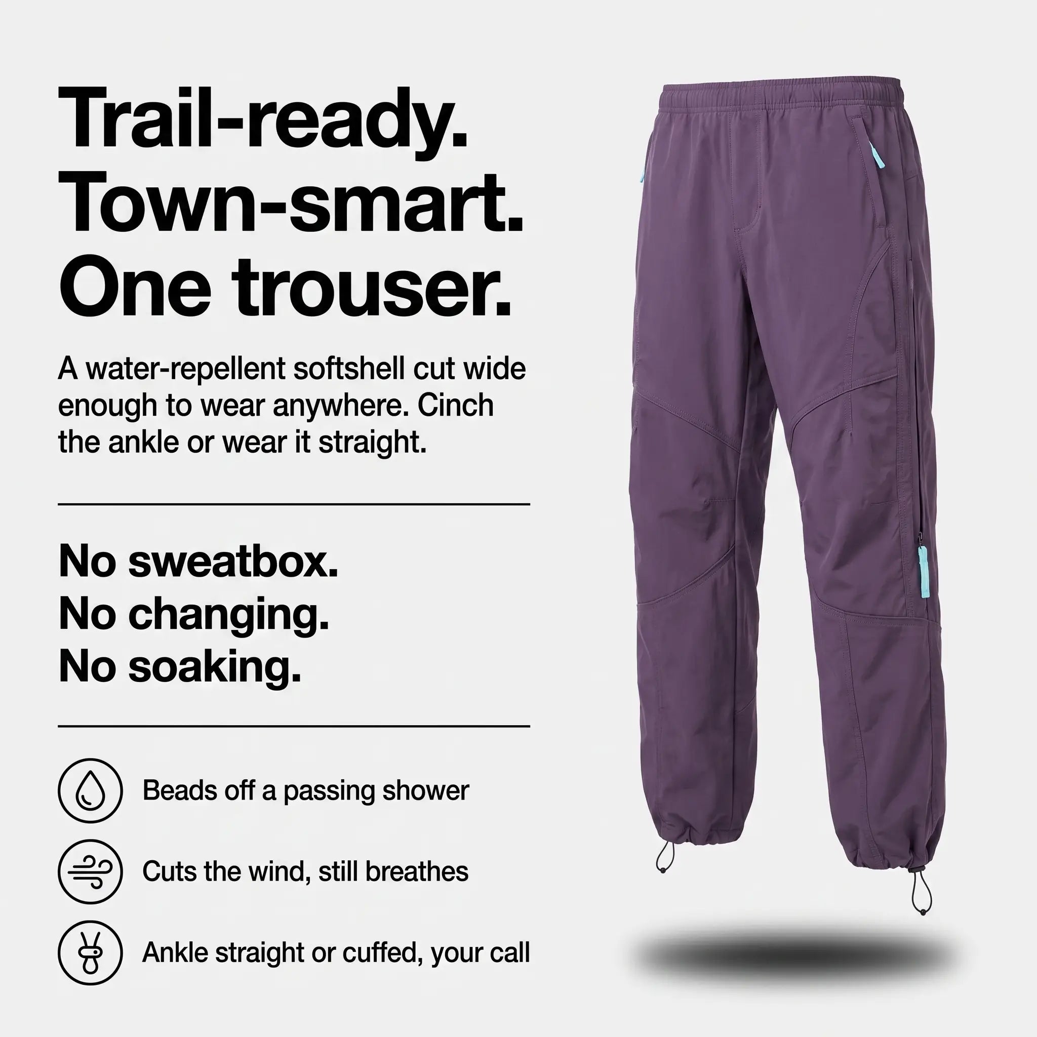 Trail-ready, town-smart, one trouser