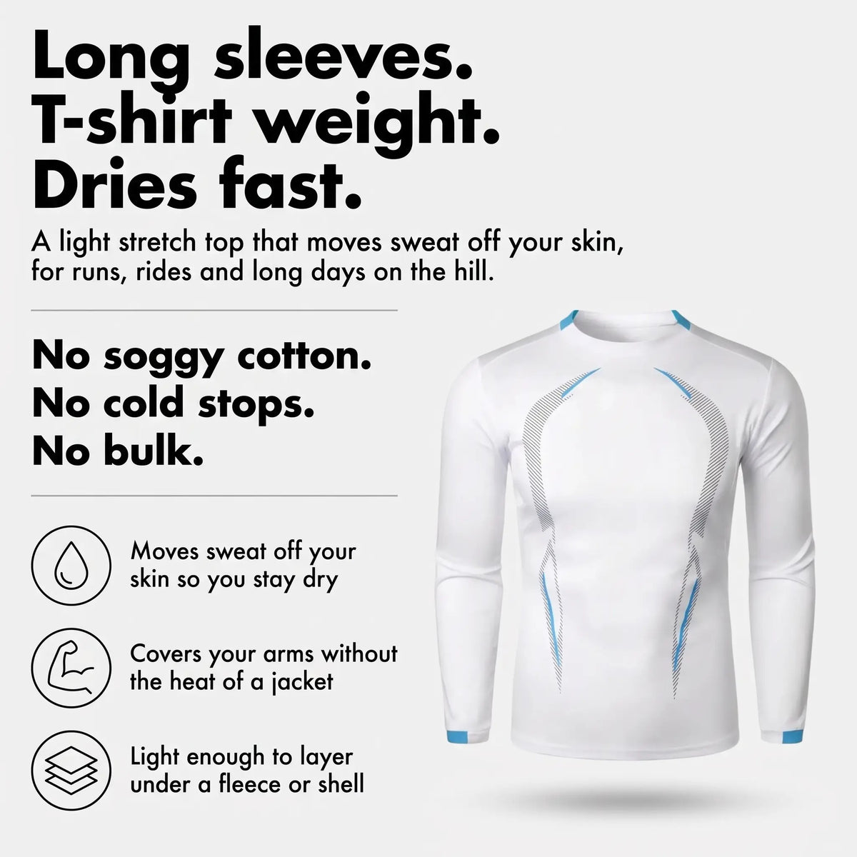Long sleeves, T-shirt weight, dries fast - long sleeve running top features