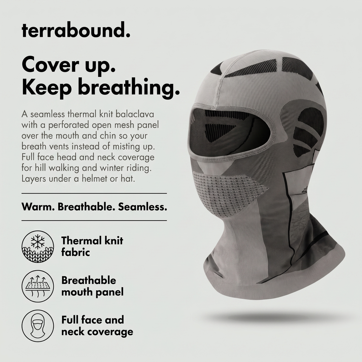 Feature panel: thermal knit fabric, breathable perforated mesh mouth panel, full face and neck coverage