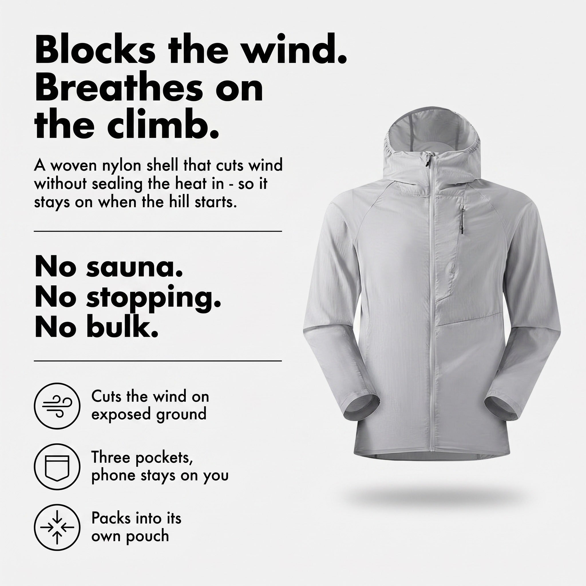 Windbreaker features, blocks wind and breathes on the climb