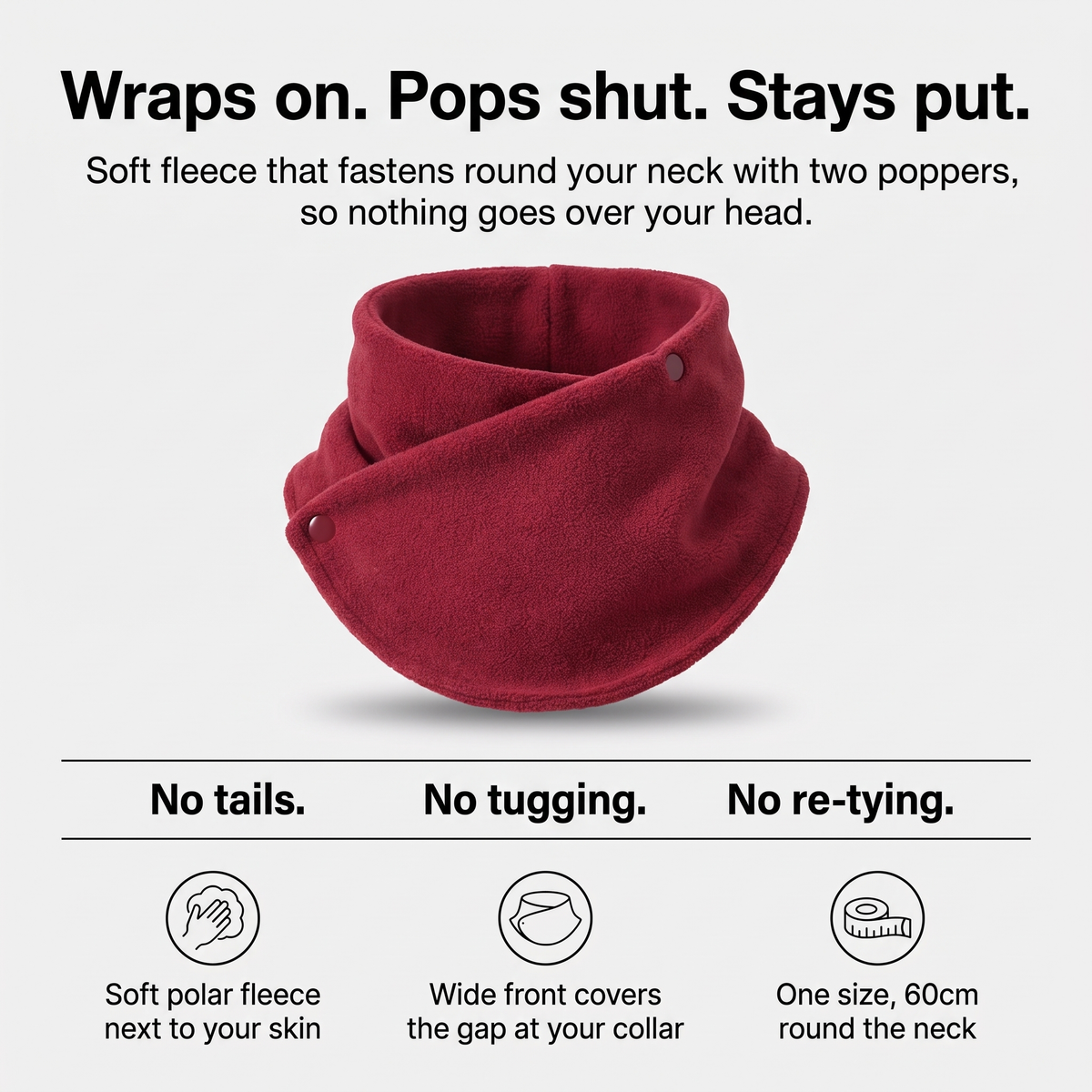 Fleece Snood infographic: wraps on, pops shut, stays put