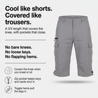 3/4 cargo shorts features: knee cover, zip pocket, toggle hems