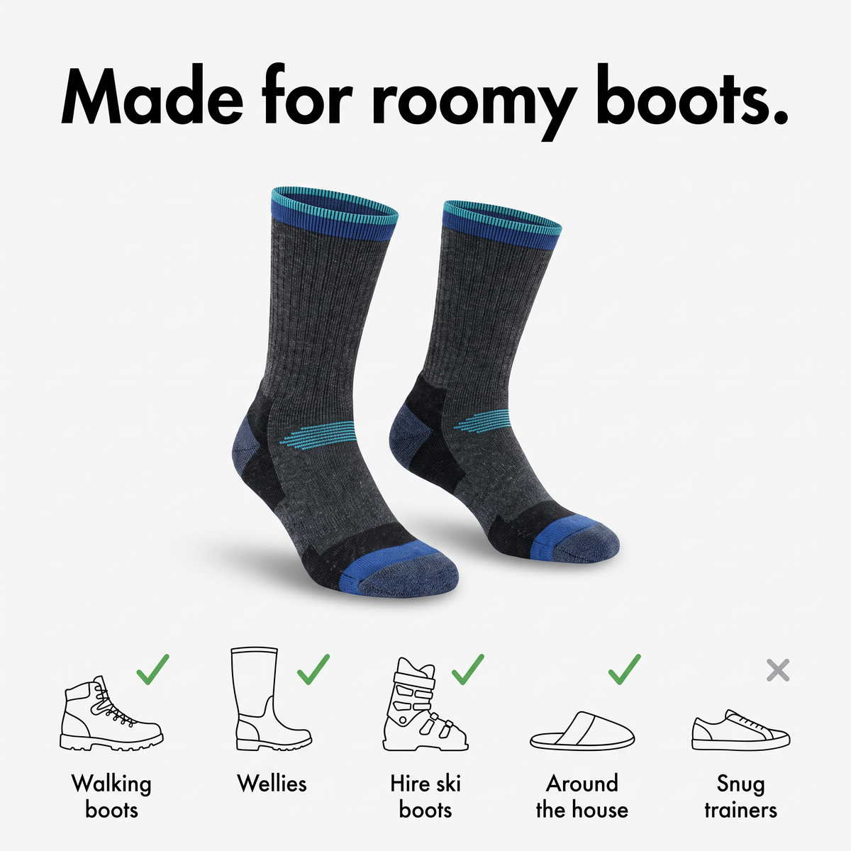Where the thick ski socks fit: walking boots, wellies, hire ski boots and around the house