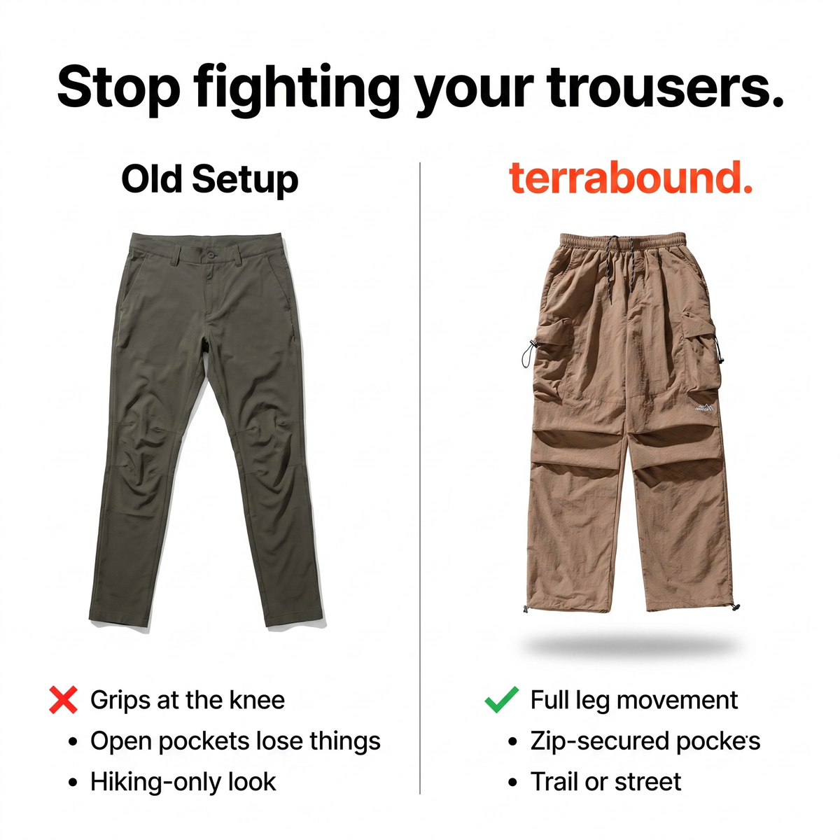 Old slim trousers versus Terrabound cargo trousers comparison